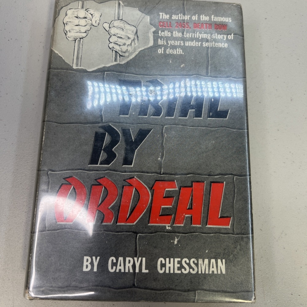 TRIAL‎ BY ORDEAL BY CARYL CHESSMAN 1955 VG